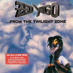 Zed Yago : ... from the Twilight Zone